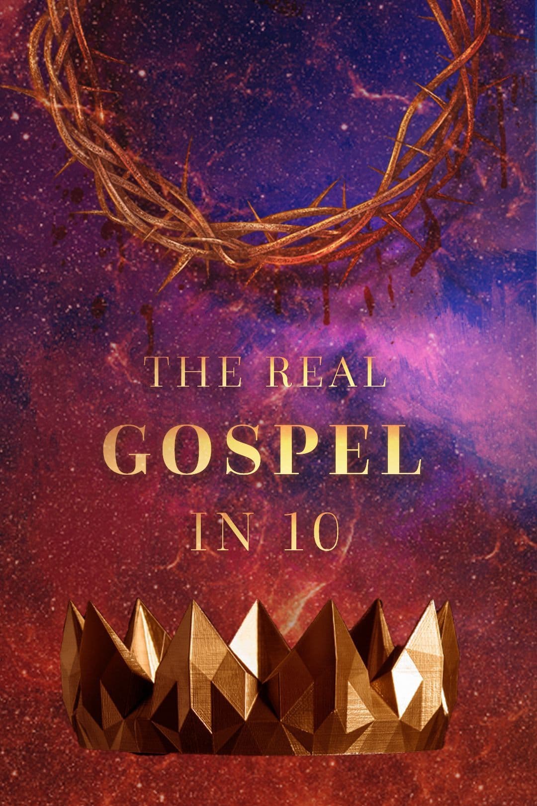 The Real Gospel In 10