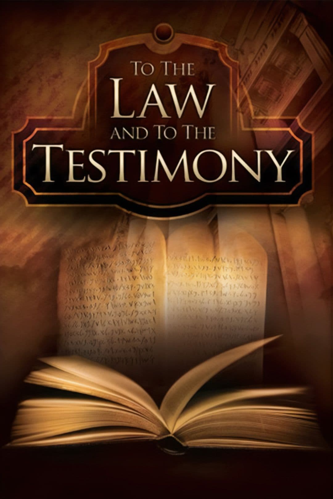 To The Law And To the Testimony