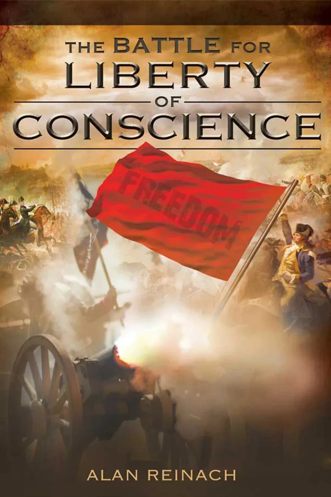 The Battle for Liberty of Conscience