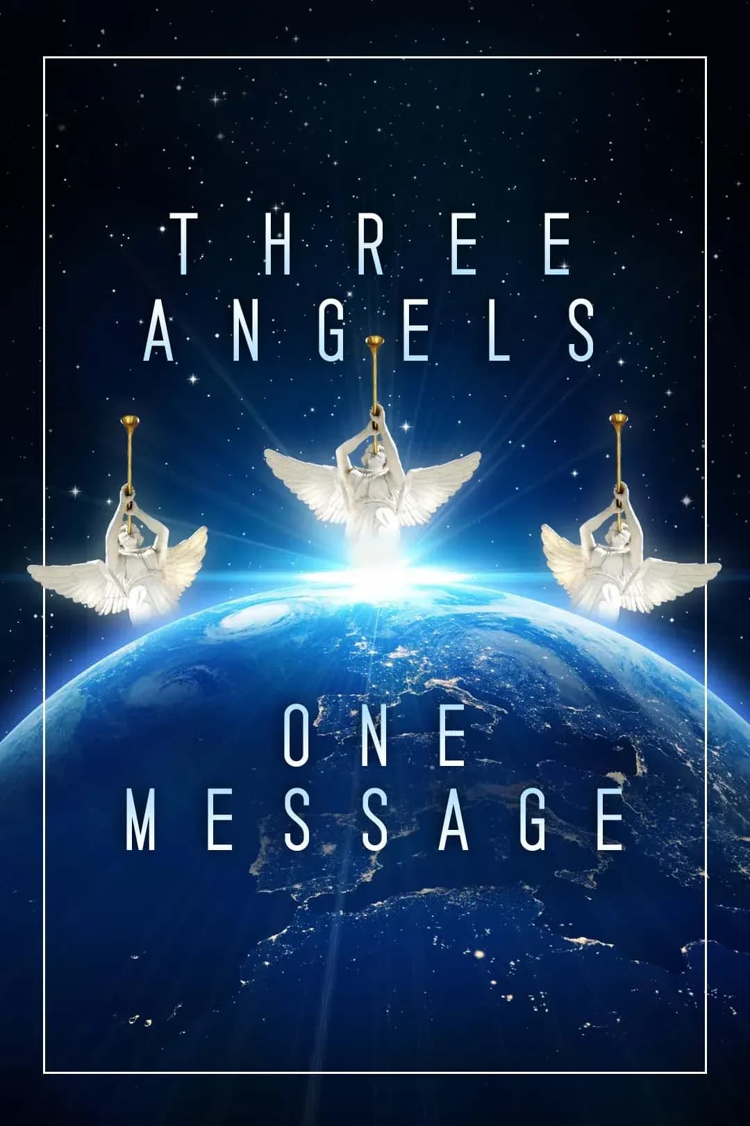 Three Angels, One Message