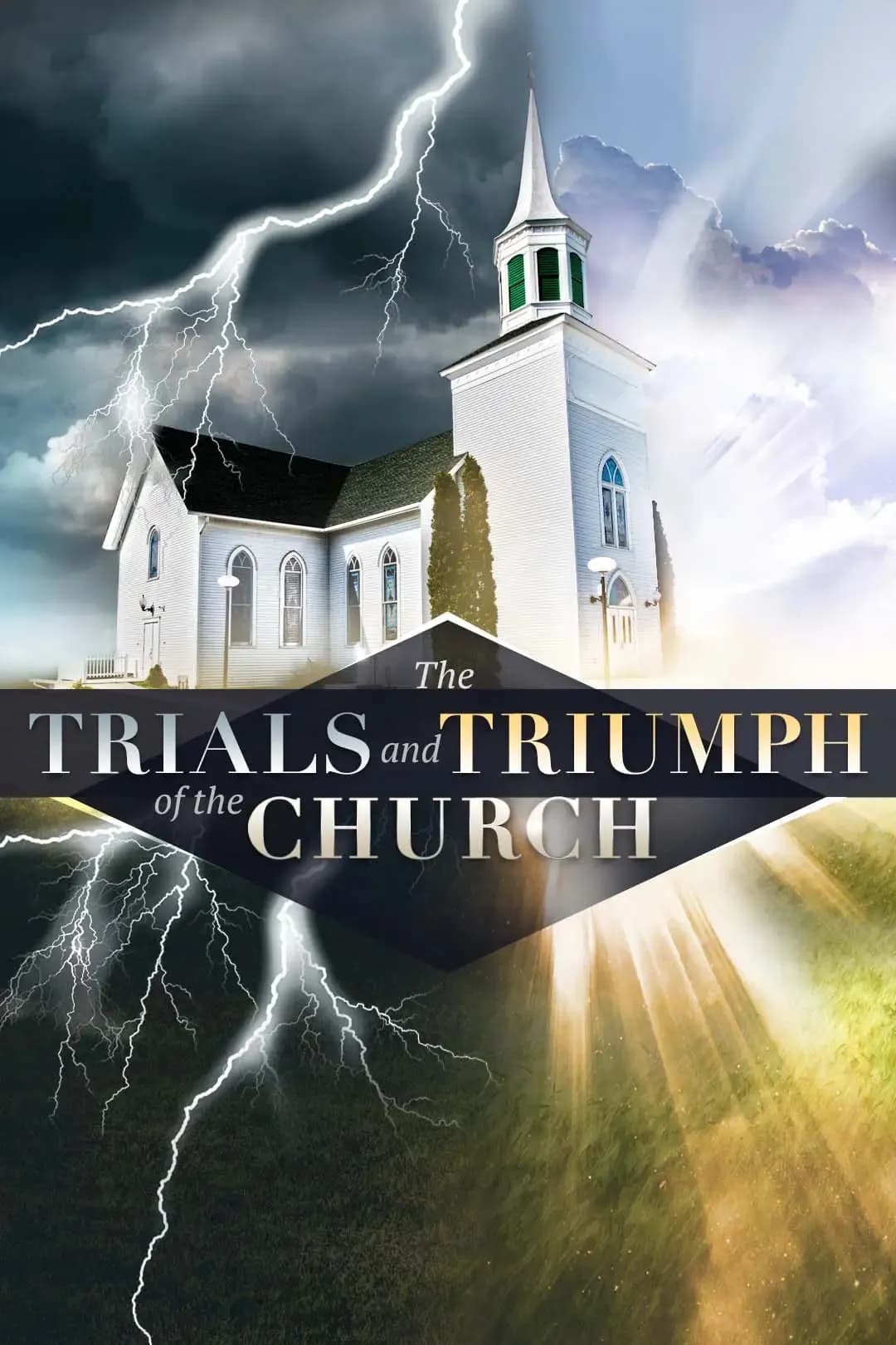 The Trials and Triumphs of the Church