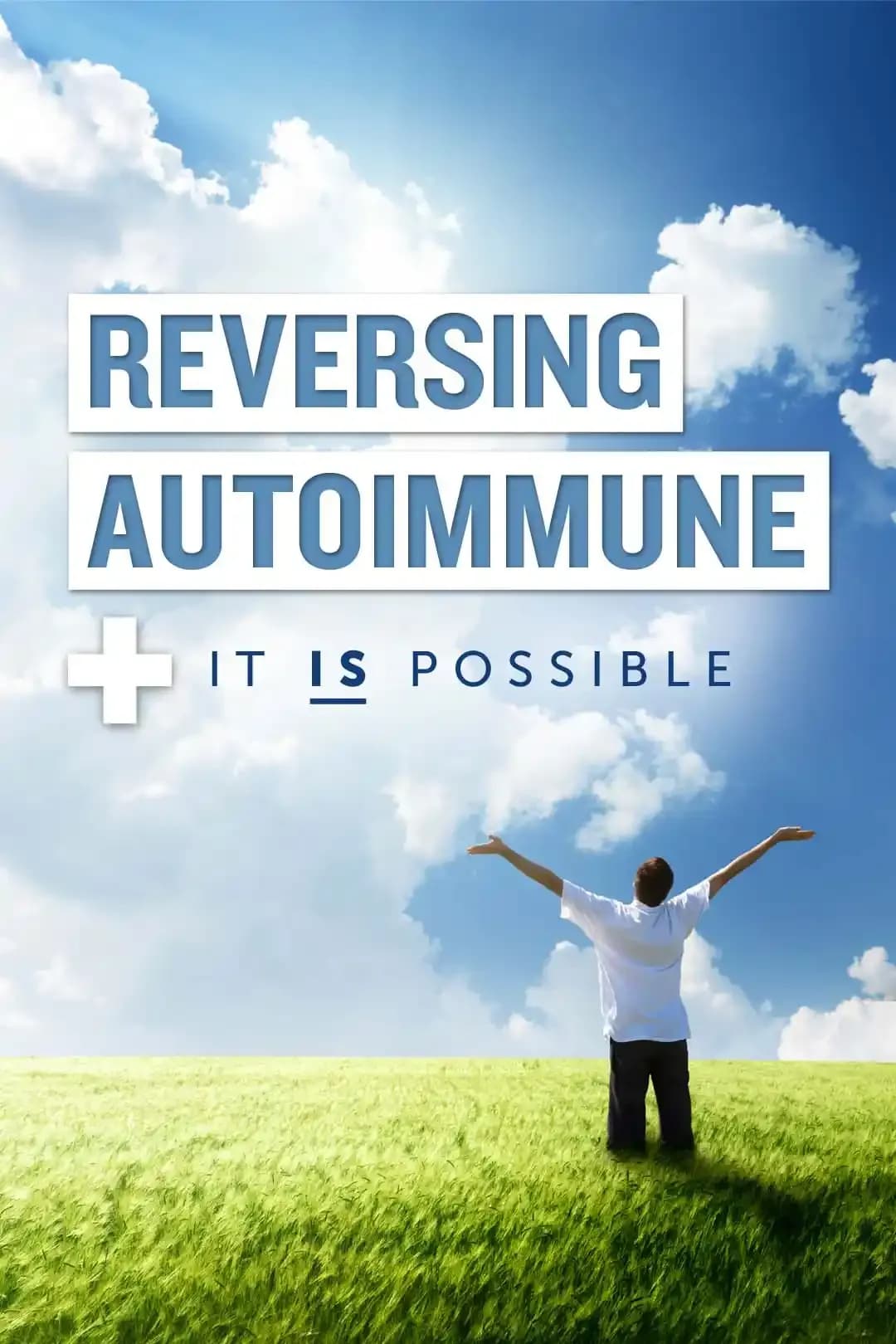 Reversing Autoimmune: It is Possible