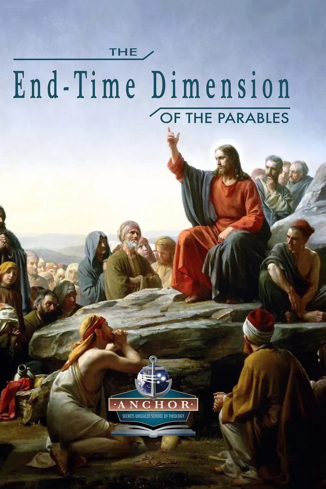 The End-Time Dimensions of the Parables