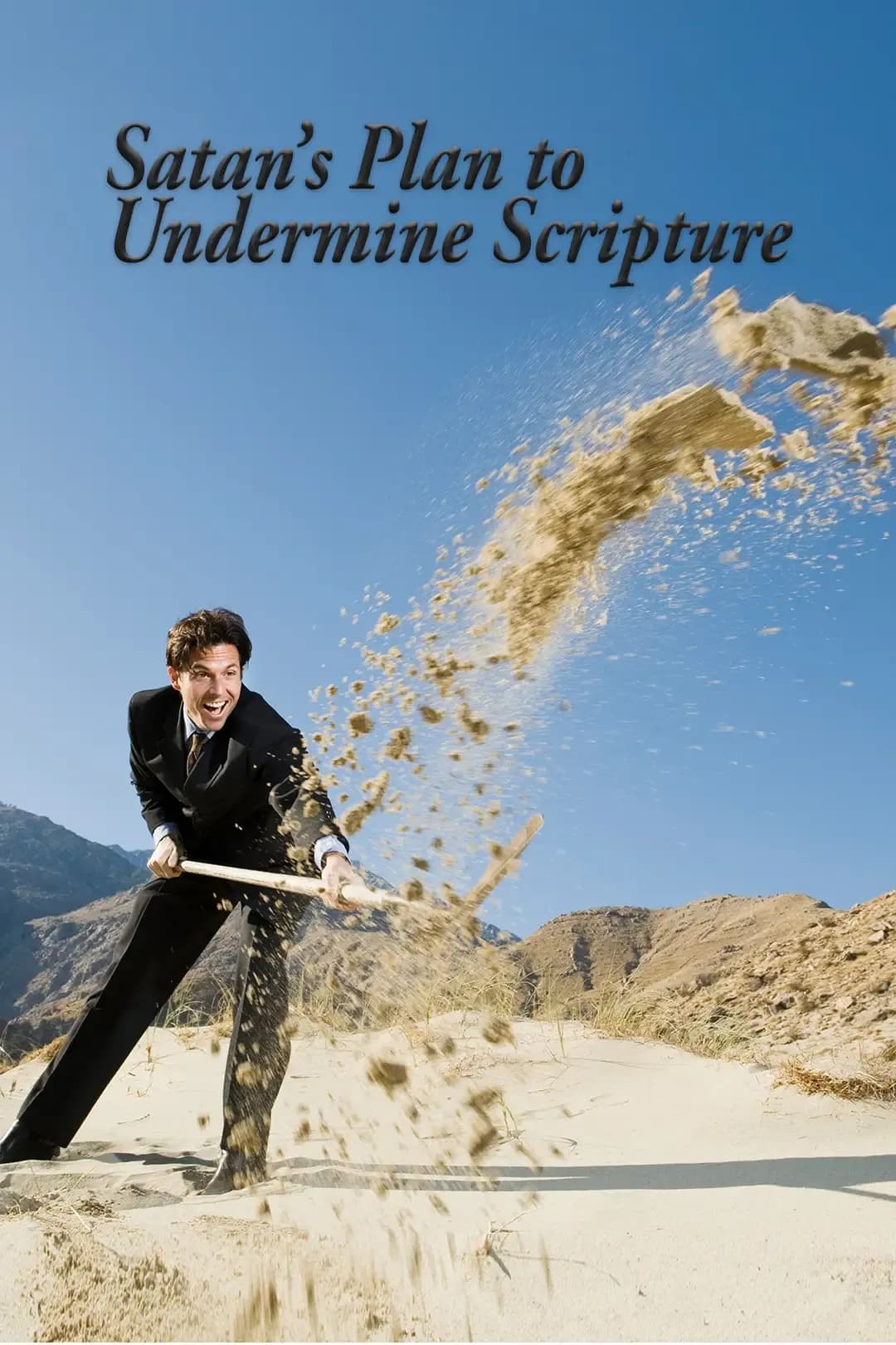 Satan's Plan to Undermine Scripture