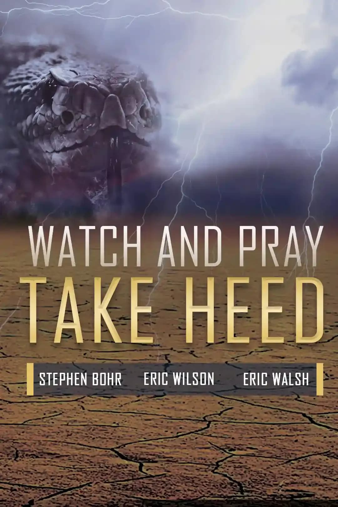 Take Heed Watch and Pray