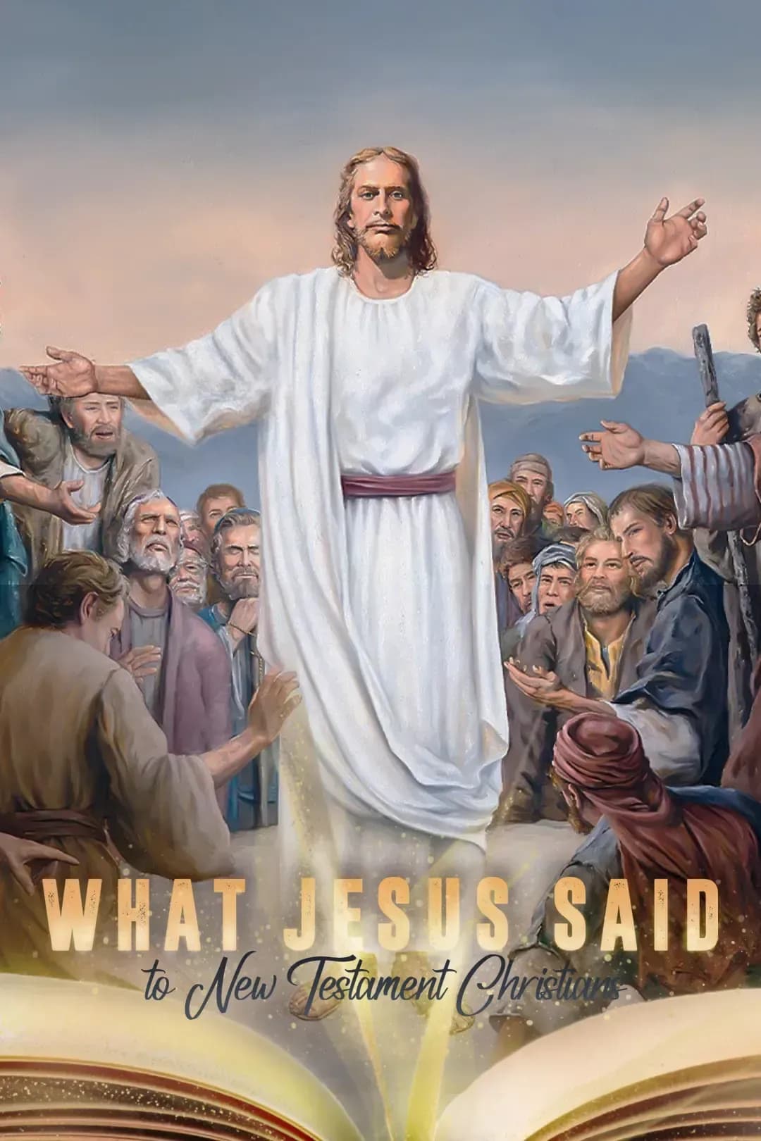 What Jesus Said About New Testaments Christians