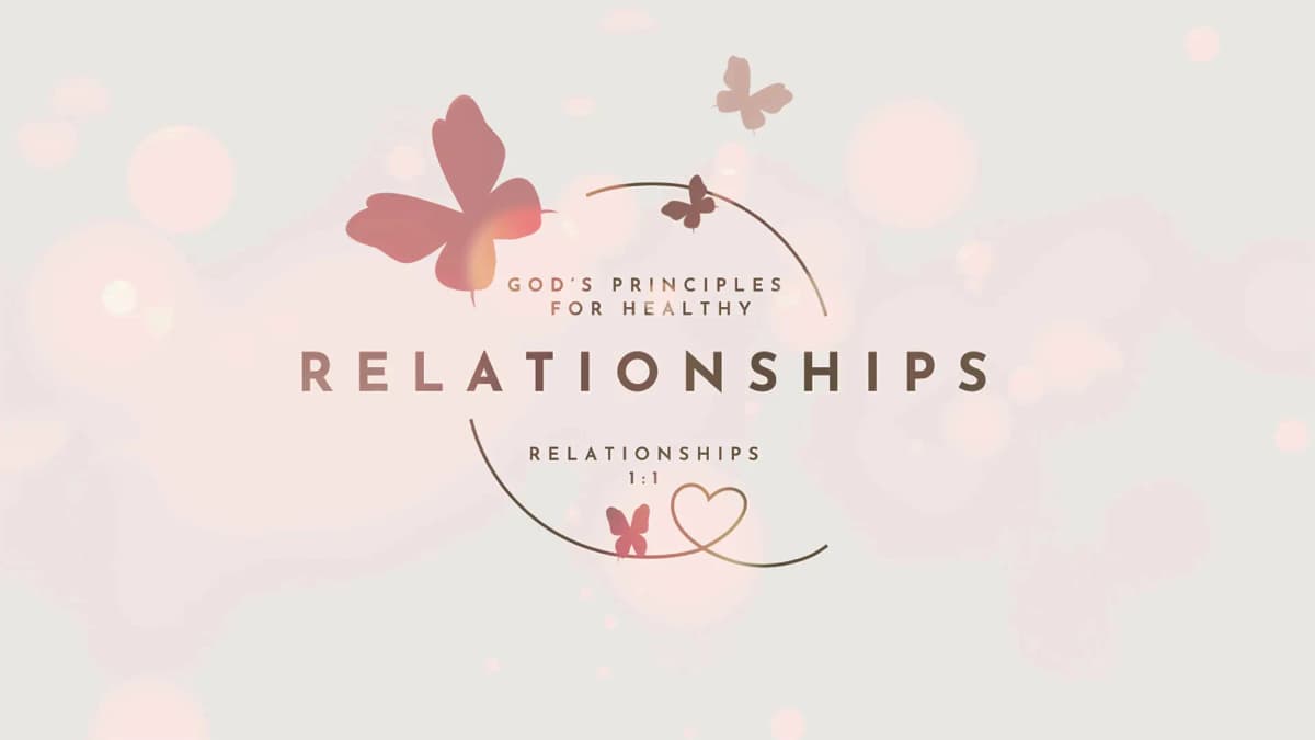 God's Principles for Healthy Relationships