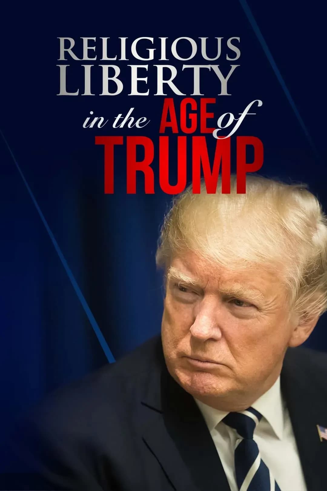 Religious Liberty in the Age of Trump