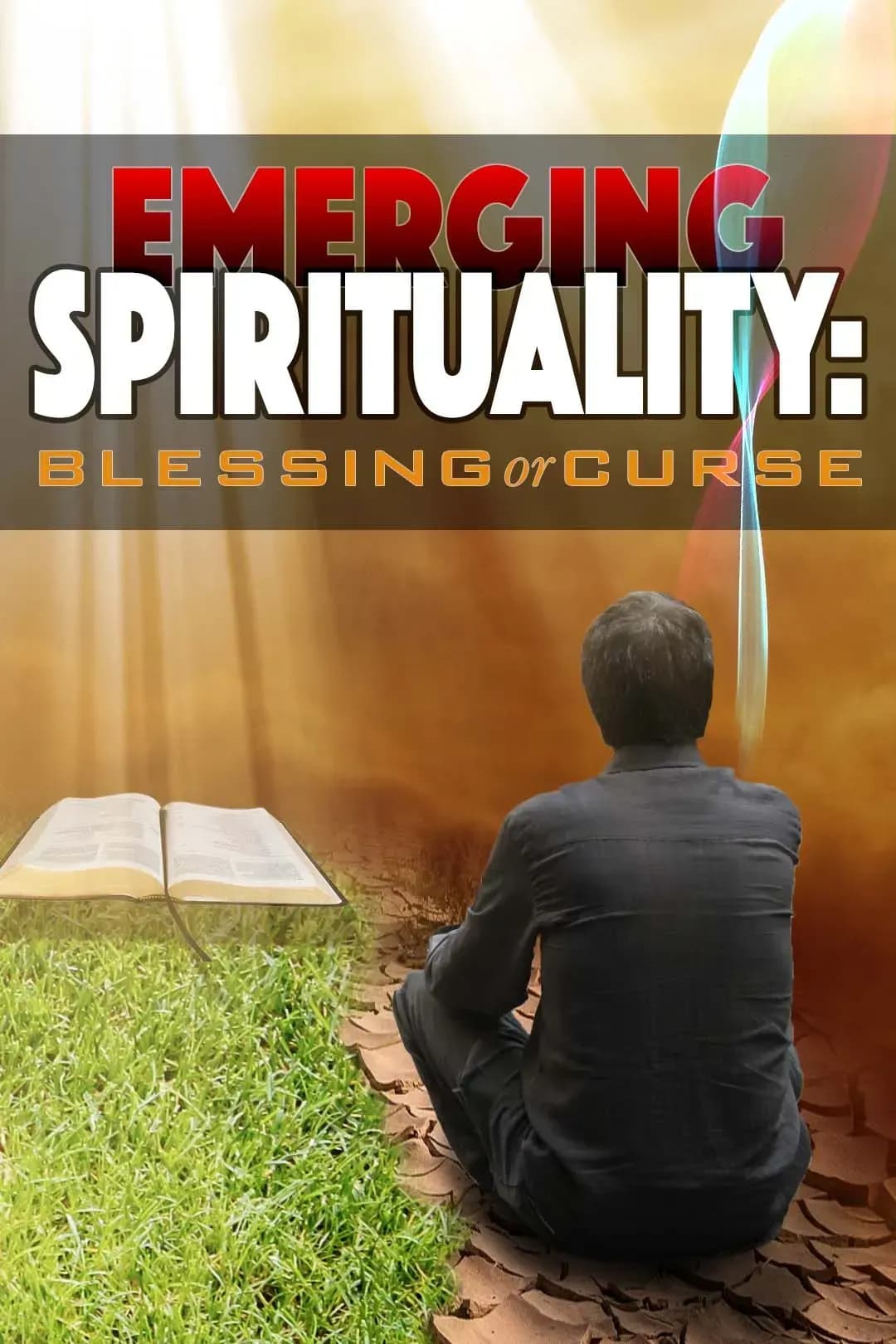 Emerging Spirituality: Blessing or Curse
