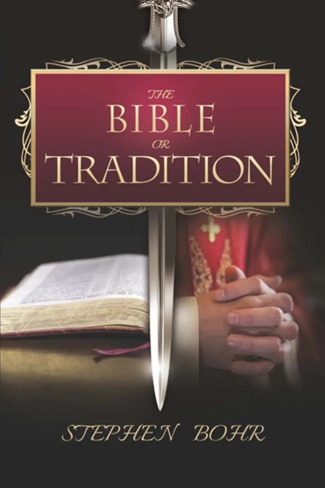 The Bible or Tradition