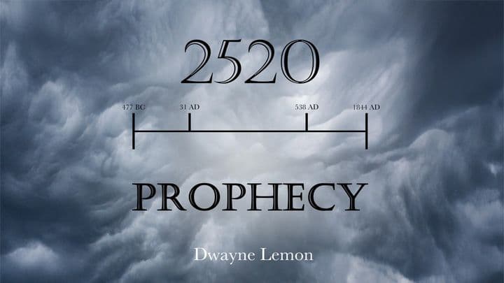 2520 Prophecy  Study Notes