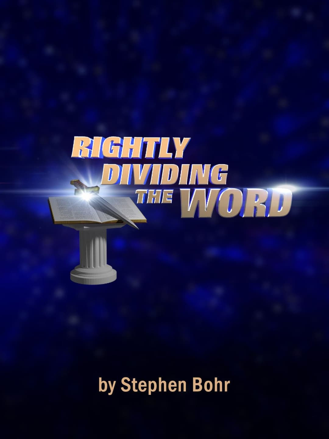Rightly Dividing the Word 