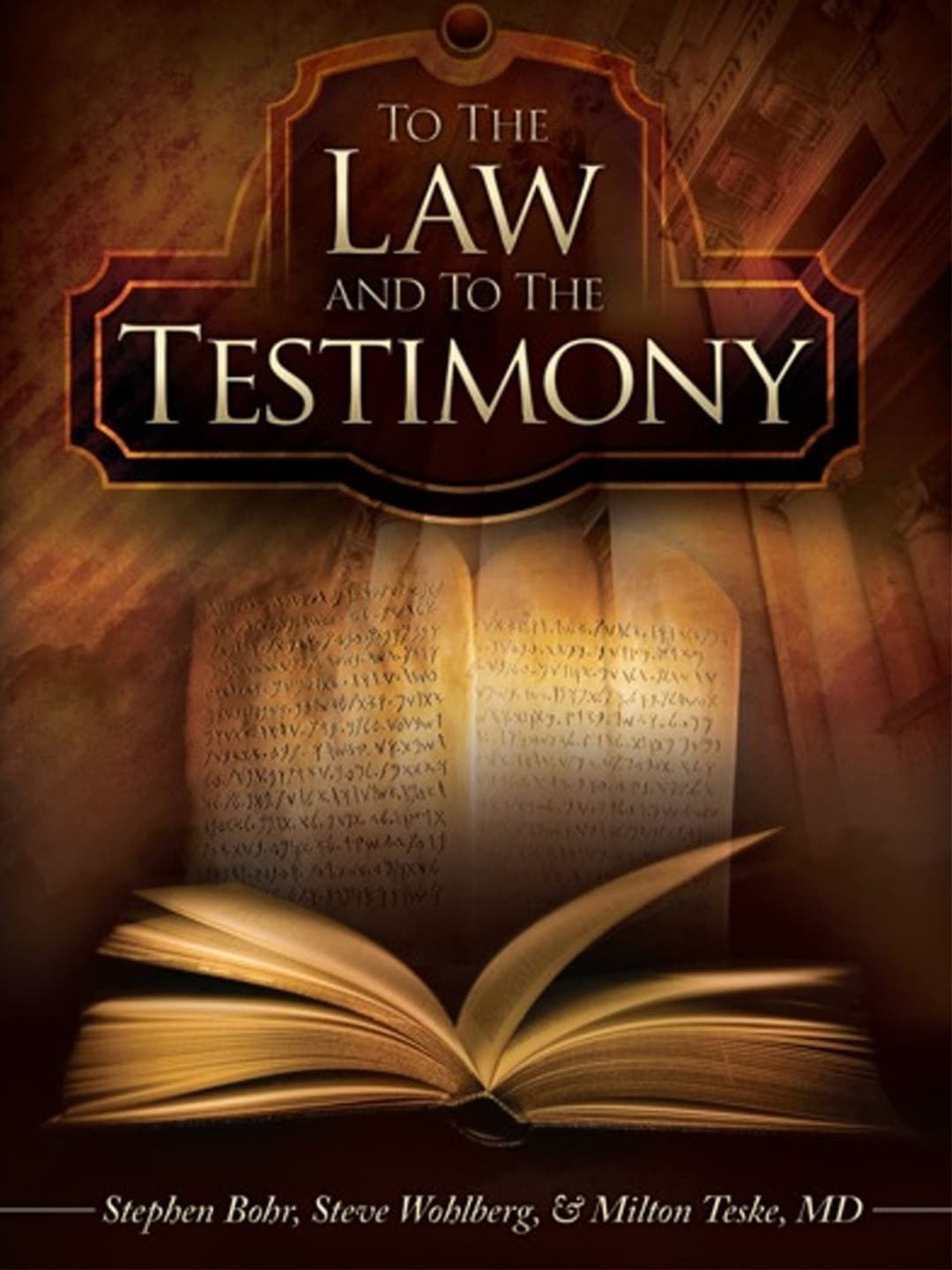 To The Law and To The Testimony 