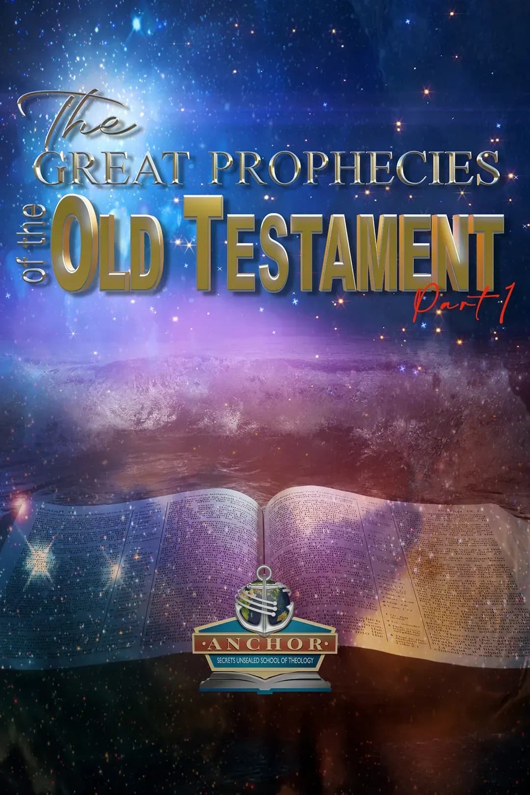 The Great Prophecies of the Old Testament Part 1