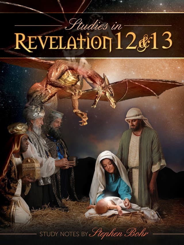 Studies in Revelation 12 & 13
