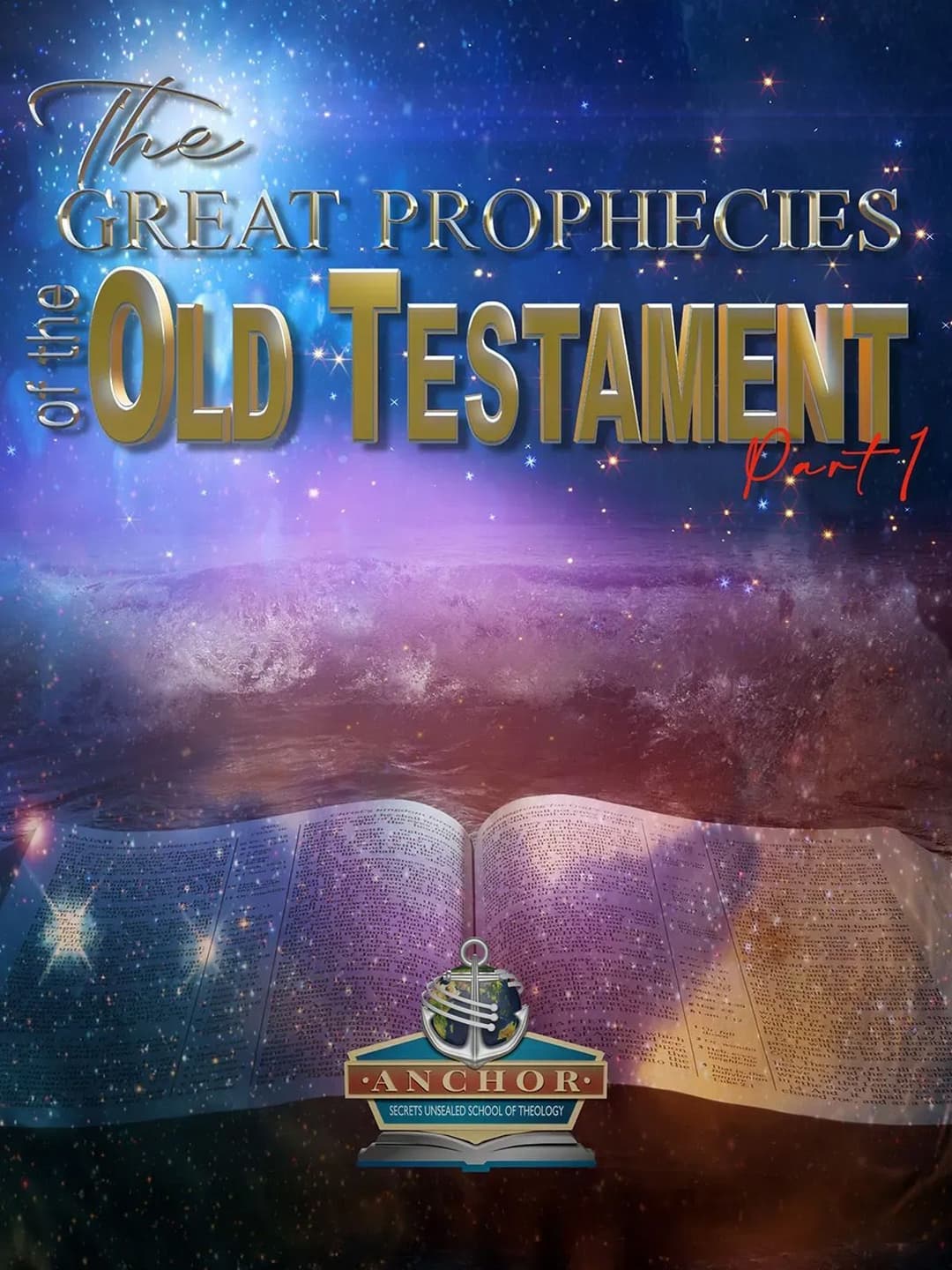 The Great Prophecies of the Old Testament Part 1