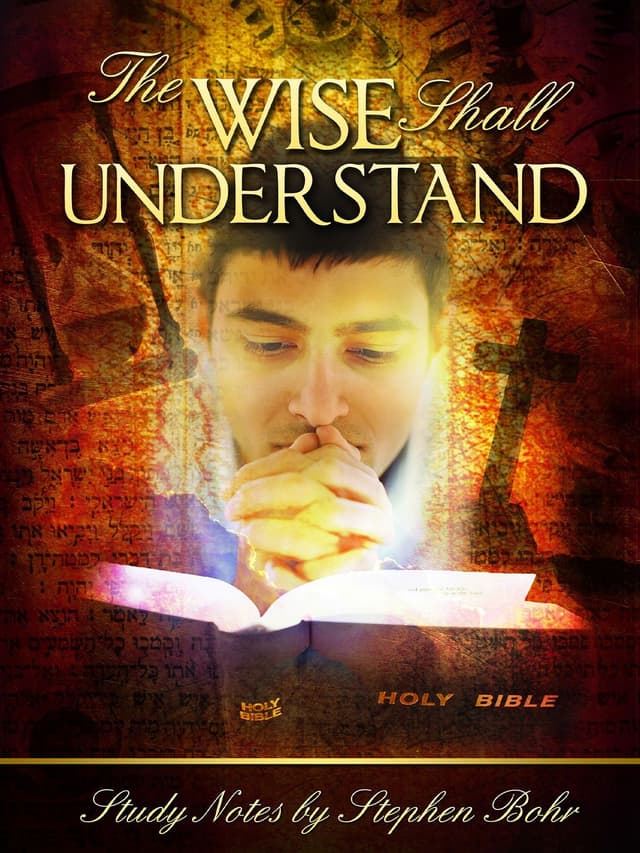 The Wise Shall Understand
