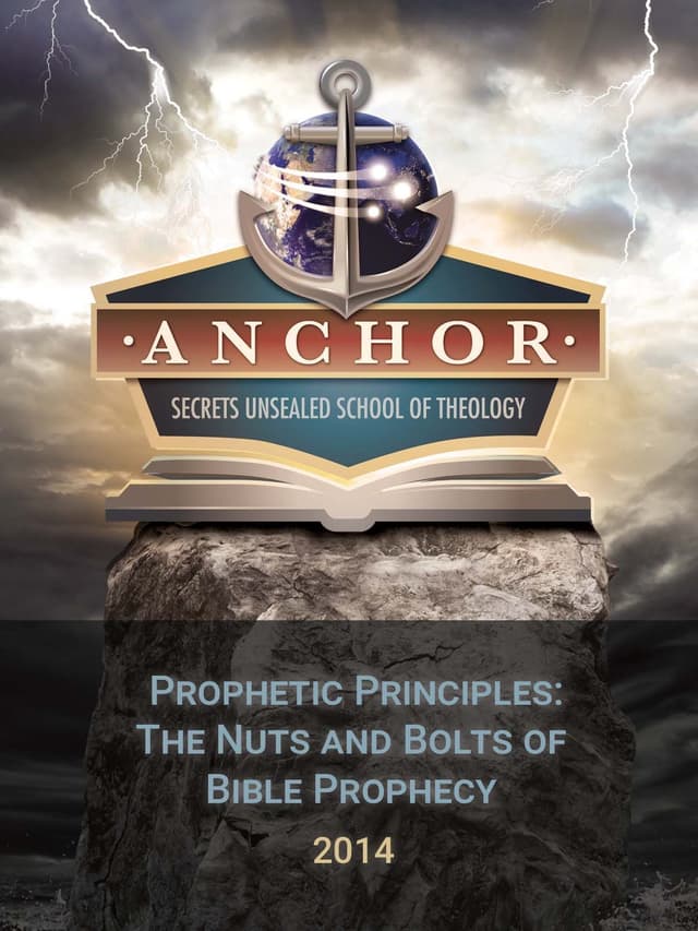 Prophetic Principles: The Nuts and Bolts of Bible Prophecy