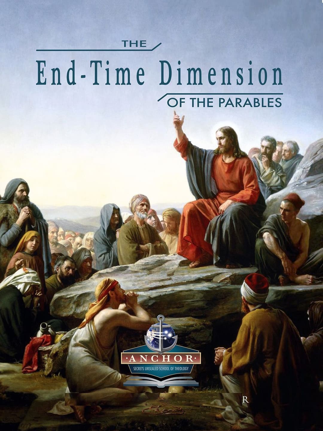 The End-Time Dimensions of the Parables